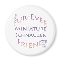 Miniature Schnauzer  Furever Refrigerator Magnets