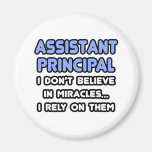 Miracles and Assistant Principals Magnets