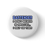Miracles and Bartenders buttons