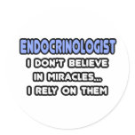 Miracles and Endocrinologists Sticker
