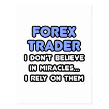 Miracles and Forex Traders Postcard