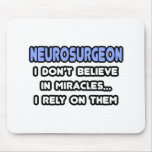 Miracles and Neurosurgeons Mouse Pad