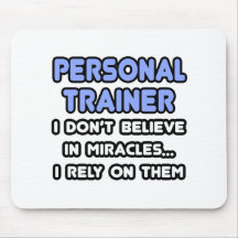 Miracles and Personal Trainers Mouse Pad