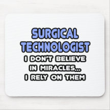 Miracles and Surgical Technologists Mouse Pads