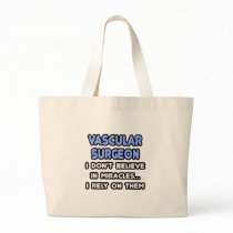 Miracles and Vascular Surgeons Canvas Bag