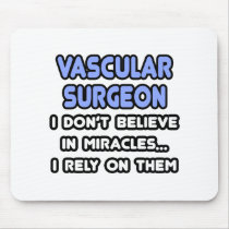 Miracles and Vascular Surgeons