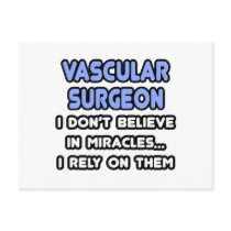 Miracles and Vascular Surgeons