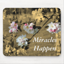 Miracles Happen Blossoms Affirmations Mousepad