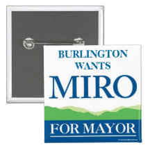 MIRO WEINBERGER Mayor 2012 Burlington Vermont poli Buttons