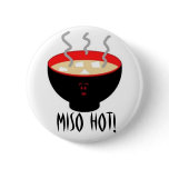 Miso Hot Pin