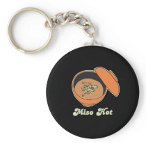 MISO HOT KEYCHAINS