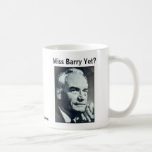 Miss Barry Yet? Coffee Mug