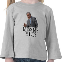 Miss Me Yet? Bush George Bush anti-obama humour