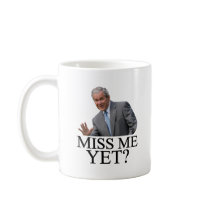 Miss Me Yet? Bush George Bush anti-obama humour Coffee Mugs