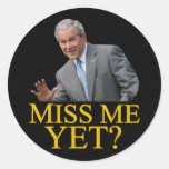 Miss Me Yet? Bush George Bush anti-obama humour Round Stickers