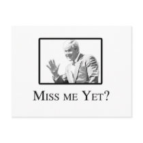 MISS ME YET? POSTCARDS
