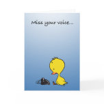 Miss your voice... greeting card