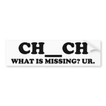 Missing In Church Bumper Sticker