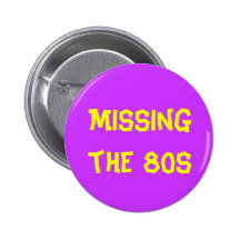 Missing the 80s Button
