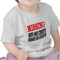 Missing Wife & Corvette Reward for Corvette Tee Shirt