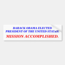 MISSION ACCOMPLISHED. BUMPER STICKERS