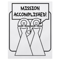 "Mission Accomplished" Marriage (homosexual) Flyers