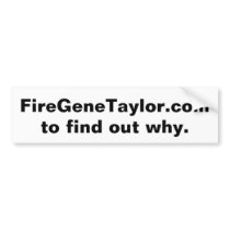 Mississippi - FireGeneTaylor.com to find out why Bumper Sticker