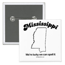 MISSISSIPPI - "MISSISSIPPI STATE MOTTO" T-shirts a Pinback Button