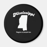Mississippi - People too T-shirt Refrigerator Magnet