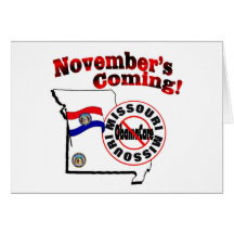 Missouri Anti ObamaCare – November’s Coming! Cards