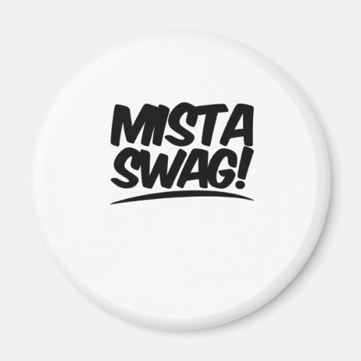 Mista Swag Clothing Magnet