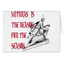 Mithras is the Reason for the Season Greeting Cards