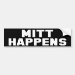 MITT HAPPENS Bumper Sticker