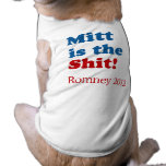 MITT IS THE SHIT.png Dog Tee