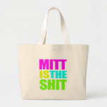 MITT IS THE SHIT -.png Tote Bags