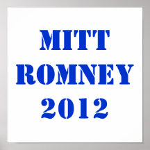 MITT ROMNEY 2012 POSTERS