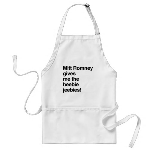 Mitt Romney gives me the heebie jeebies.png Aprons