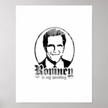 MITT ROMNEY IS MY HOMEBOY POSTER
