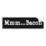 Mmm...Bacon bumper stickers