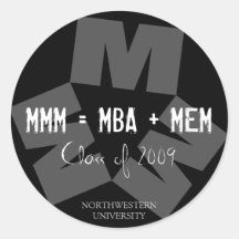 MMM = MBA + MEM Northwestern - class of 2009 Stickers