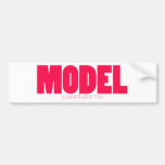 MODEL Yourself After Me Bumper Stickers
