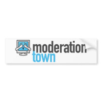 Moderation Town Bumper Sticker