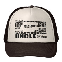 Modern Stylish Best & Greatest Uncles : Qualities Trucker Hat