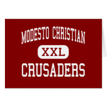 Modesto Christian - Crusaders - High - Modesto Greeting Cards