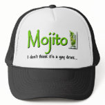 Mojito: Not A Gay Drink...? Hat