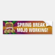 Mojo Fast Luck  Mojo Workin! Bumper Sticker