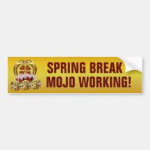 Mojo Fast Luck  Mojo Workin! Bumper Sticker