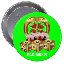 Mojo Fast Luck  Mojo Workin! Button