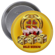 Mojo Fast Luck  Mojo Workin! Pinback Button
