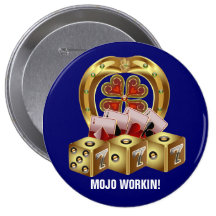 Mojo Fast Luck  Mojo Workin! Pinback Buttons